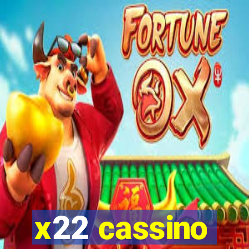 x22 cassino